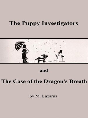 cover image of The Puppy Investigators and the Case of the Dragon's Breath